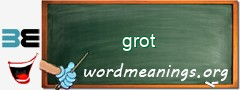 WordMeaning blackboard for grot